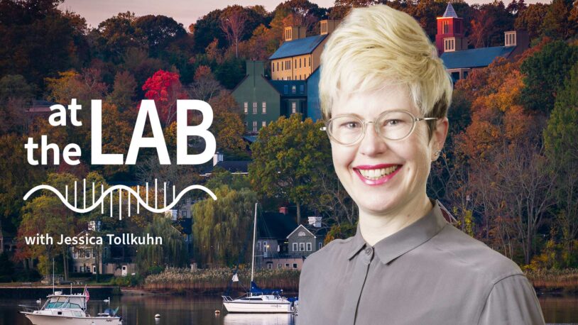 image of Cold Spring Harbor campus from across the harbor with At the Lab podcast logo and portrait of Jessica Tollkuhn