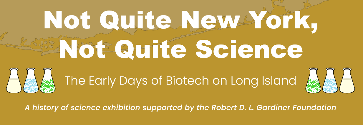 Screenshot of a website titled Not Quite New York, Not Quite Science about early biotech on Long Island.